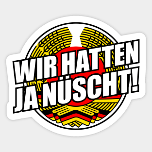 We had nothing - GDR saying (v1) Sticker